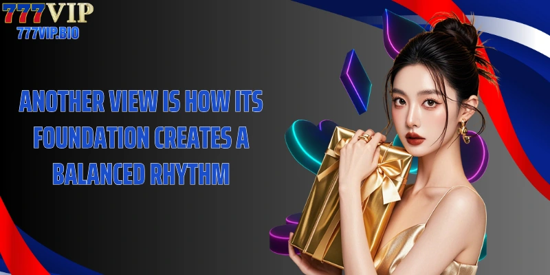 Another view is how its foundation creates a balanced rhythm