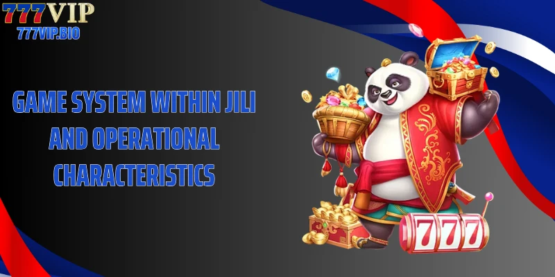 Game system within JILI and operational characteristics